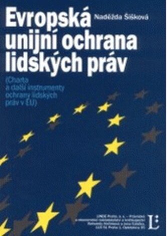 Evropská unijní ochrana lidských práv (charta a další instrument