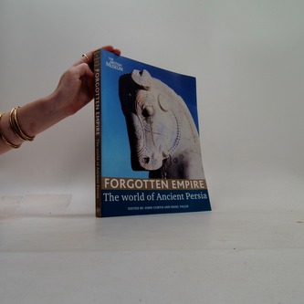 Forgotten Empire - the world of ancient persia