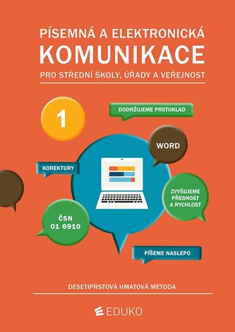 Písemná a elektronická komunikace 1 - desetiprstová hmatová metoda
