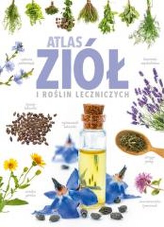 Atlas ziół i roślin leczniczych