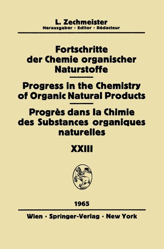 Fortschritte der Chemie Organischer Naturstoffe / Progress in the Chemistry of Organic Natural Products / Progrès dans la Chimie
