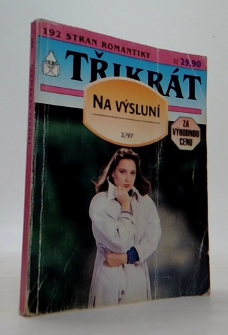 Třikrát na výsluní