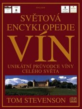 Světová encyklopedie vín unikátní průvodce víny celého světa