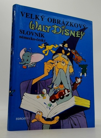 Velký obrázkový Walt Disney slovník německo-český