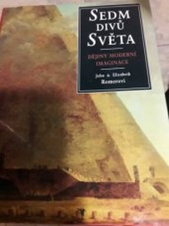 Sedm divů světa dějiny novodobé imaginace