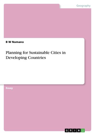 Planning for Sustainable Cities in Developing Countries Planning for Sustainable Cities in Developing Countries