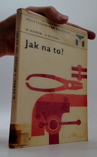 Jak na to?