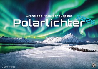 Polarlichter - grandiose Naturschauspiele - 2026 - Kalender DIN A2