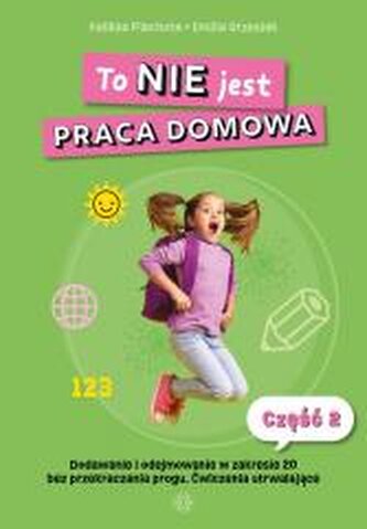 To NIE jest praca domowa cz.2 Dodawanie... To NIE jest praca domowa cz.2 Dodawanie...