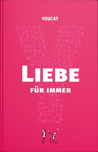 YOUCAT Liebe für immer