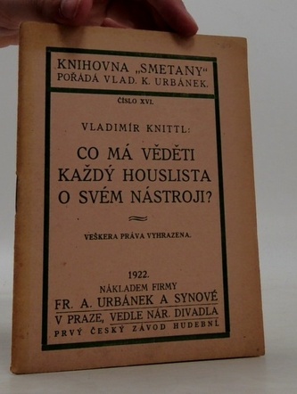 co má věděti každý houslista o svém nástroji