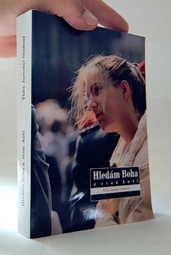 Hledám Boha a svou duši