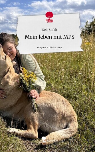 Mein leben mit MPS. Life is a Story - story.one