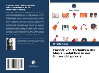 Einsatz von Techniken der Musikproduktion in der Unterrichtspraxis