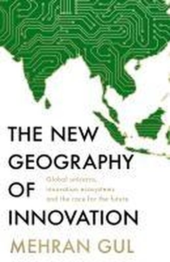 The New Geography of Innovation