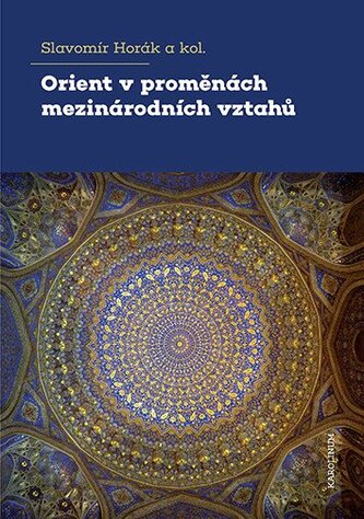 Orient v proměnách mezinárodních vztahů