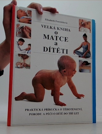 Velká kniha o matce a dítěti