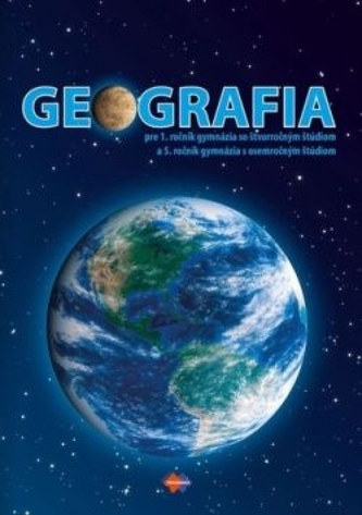 Geografia pre 1.ročník gymnázia Geografia pre 1.ročník gymnázia
