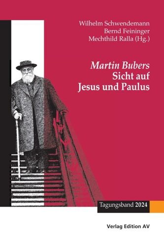 Martin Bubers Sicht auf Jesus und Paulus