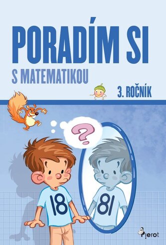 Poradím si s matematikou 3. ročník (slovensky) Poradím si s matematikou 3. ročník (slovensky)