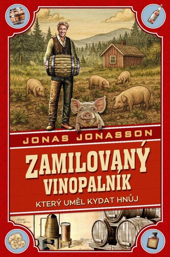 Zamilovaný vinopalník, který uměl kydat hnůj Zamilovaný vinopalník, který uměl kydat hnůj