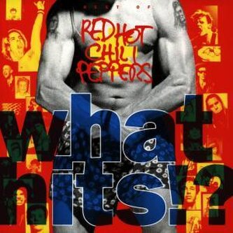 Red Hot Chili Peppers: What Hits ?!