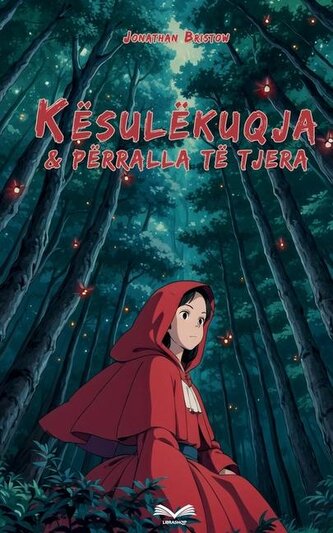 Kësulëkuqja & Përralla të tjera të famshme