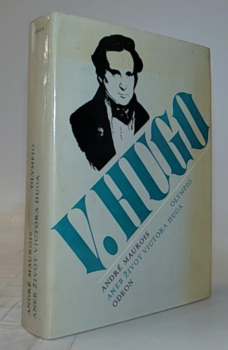 André Maurois aneb život Victoria Huga