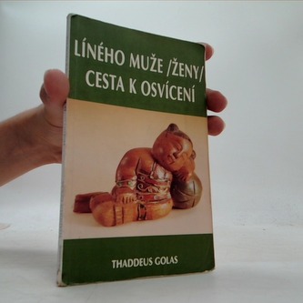 Líného muže /ženy/ cesta k osvícení