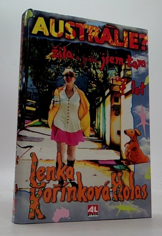 Austrálie? Žila a jedla jsem tam sedm let