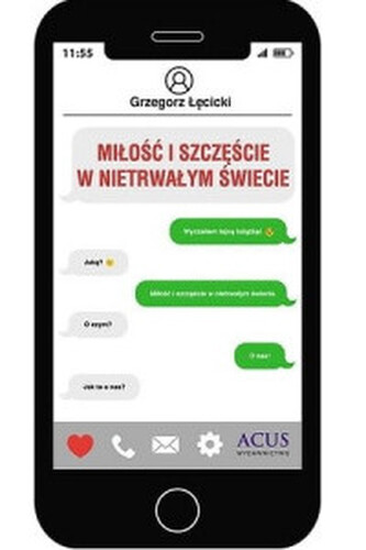 Miłość i szczęście w nietrwałym świecie