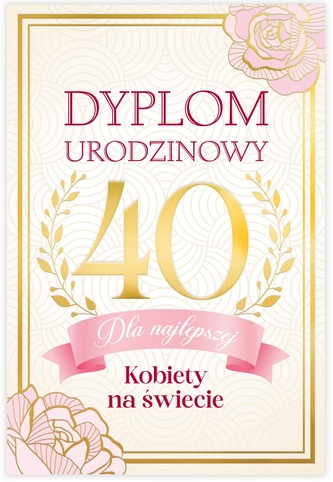 Karnet B6 40 Urodziny damskie, dyplom dla najfajniejszej kobiety na świecie