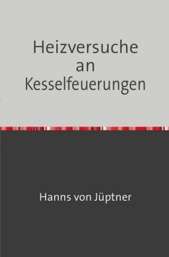 Heizversuche an Kesselfeuerungen