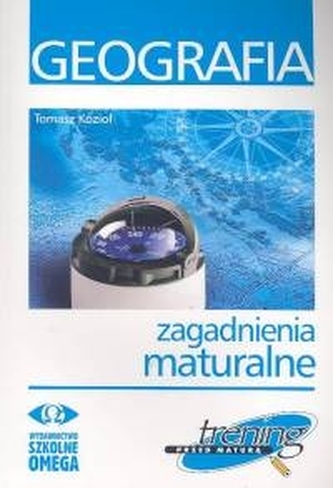 Trening Geografia zagadnienia maturalne