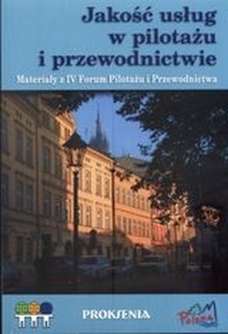 Jakość usług w pilotażu i przewodnictwie Jakość usług w pilotażu i przewodnictwie
