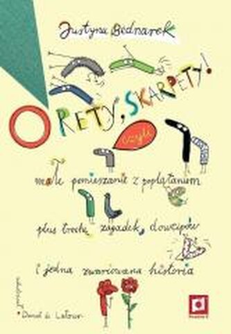 O rety, skarpety! Małe pomieszanie z poplątaniem plus trochę zagadek, dowcipów i jedna zwariowana historia wyd. 2025