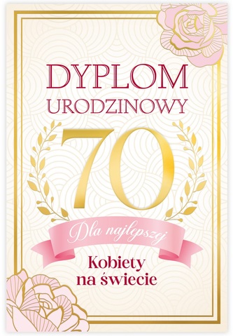 Karnet B6 70 Urodziny damskie, dyplom dla najfajniejszej kobiety na świecie