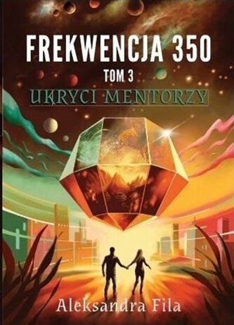 Ukryci mentorzy. Frekwencja 350. Tom 3