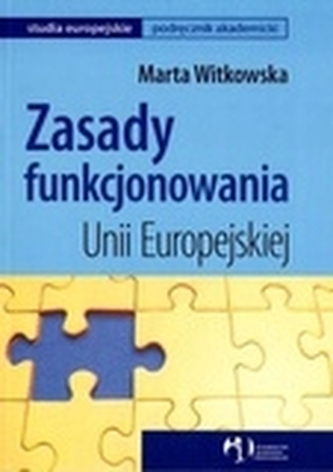 Zasady funkcjonowania Unii Europejskiej