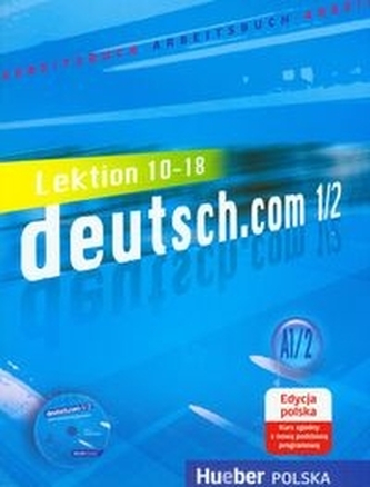 Deutsch.com 1.2 GIM Ćwiczenia edycja polska. Język niemiecki