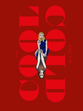 The Cool and the Cold. Malerei der USA und der UdSSR 1960 - 1990