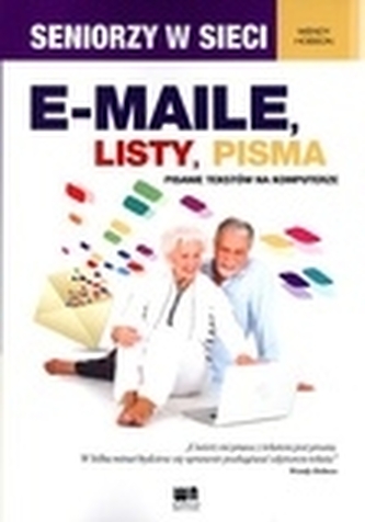 E-maile, listy, pisma. Pisanie tekstów na komputerze. Seniorzy w sieci