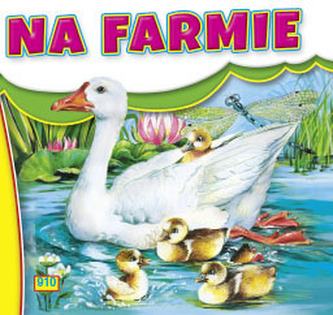 Na farmie - Kaczka. Książeczka harmonijka