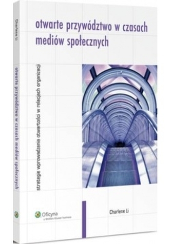 Otwarte przywództwo w czasach mediów społecznych