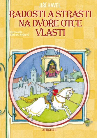 Radosti a strasti na dvoře Otce vlasti (Jiří Havel, 2016)