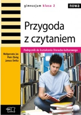 Język polski GIM KL 2. Przygoda z czytaniem 2010