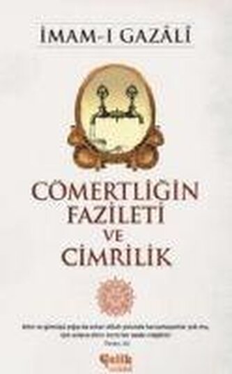Cömertligin Fazileti ve Cimrilik