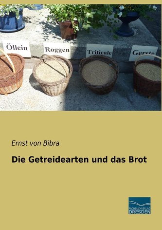 Die Getreidearten und das Brot