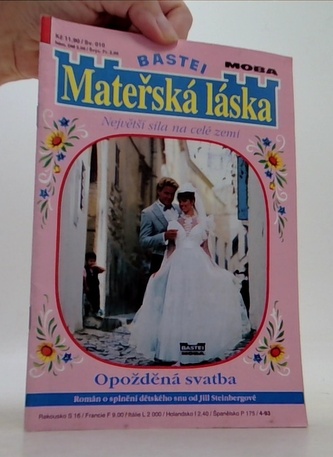 Mateřská láska - Opožděná svatba