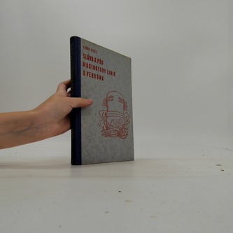 Sláva a pád Maginotovy linie a Verdunu